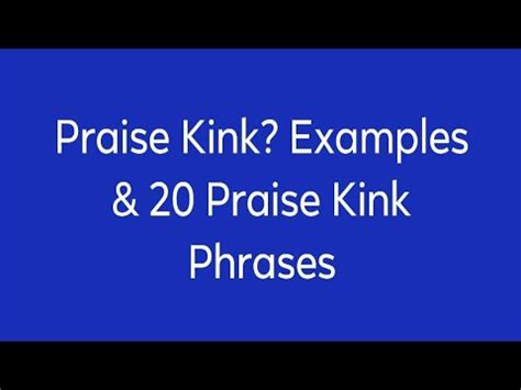 praise kink examples|How to Explore a Praise Kink If You’re Seriously Turned On by